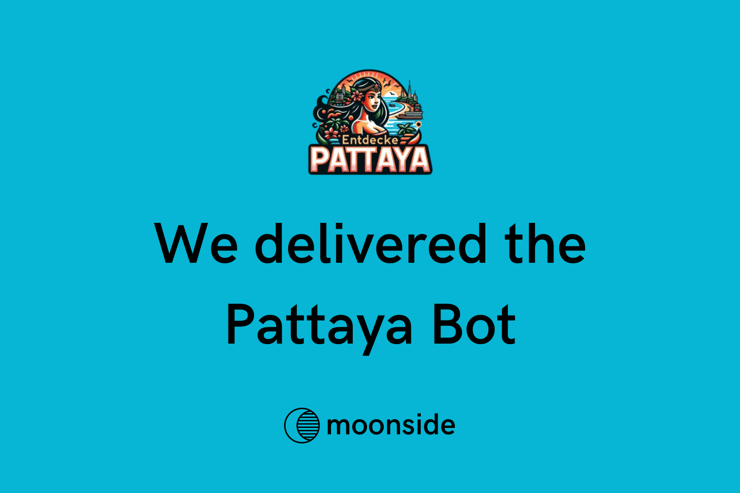 we delivered the pattaya bot